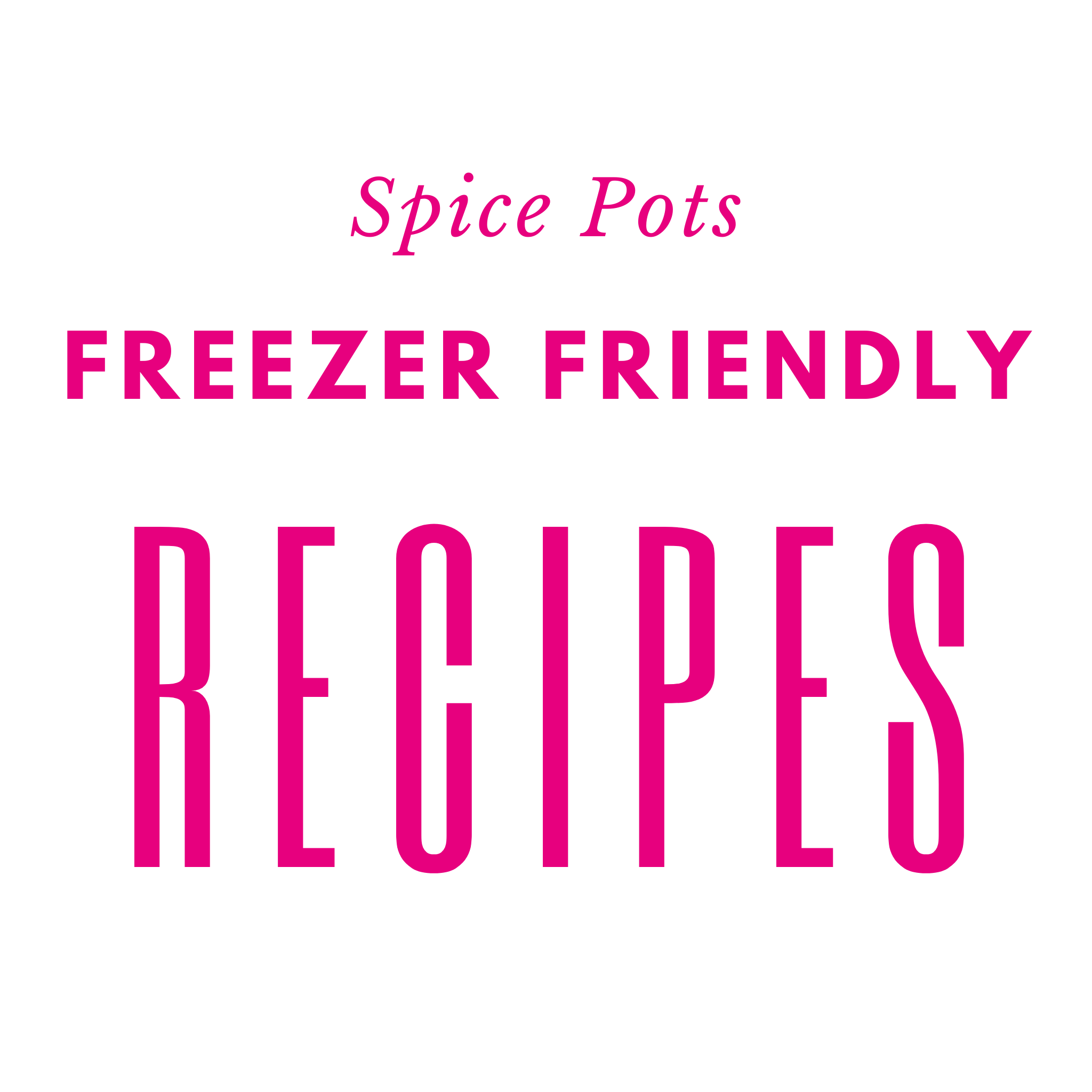 Recipes for the Freezer Spice Pots