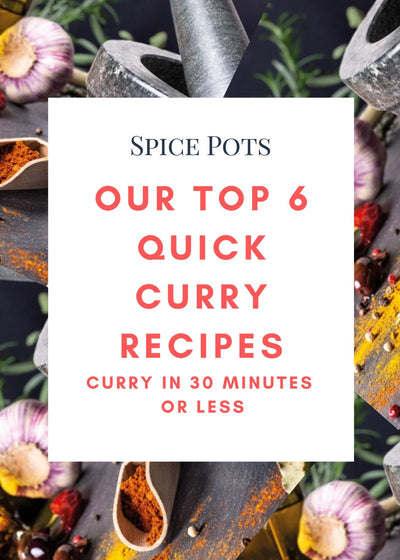 Spice Pots top 6 easy curry recipes made in 30 minutes or less